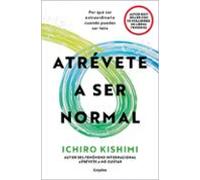 Atrévete A Ser Normal