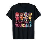 Atrévete a ser tú mismo Superhéroes de niña de conciencia sobre el autismo Camiseta