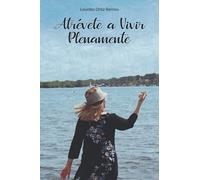 Atrévete a vivir Plenamente