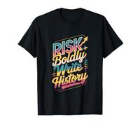 Atrévete al Riesgo Escribir Historia Motivo Camiseta