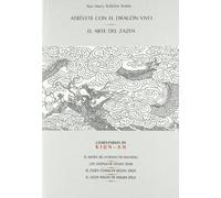 Atrevete con el dragon vivo - el arte del zazen