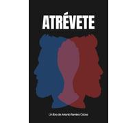 Atrévete: La vida sin máscaras