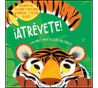 ¡Atrévete!: Un libro para tocar sin miedo (Autoestima)