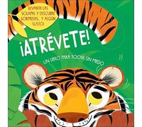 ¡Atrévete!: Un libro para tocar sin miedo (Autoestima)