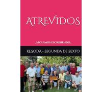 ATREVIDOS: ...seguimos escribiendo...