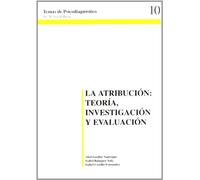 Atribución: Teoría, investigación y evaluación, La (Temas de psicodiagnóstico)