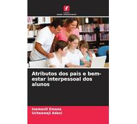 Atributos dos pais e bem-estar interpessoal dos alunos