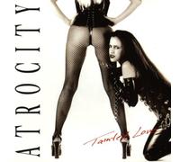 Atrocity - Tainted Love