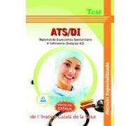 ats/di atenció especialitzada de l¿institut català de la salut - diplomat/da especialista sanitari/tària d`infermeria (subgrup a2)-. Test