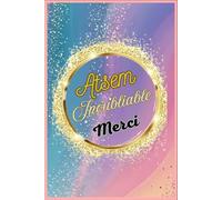ATSEM inoubliable merci: Carnet de bord ATSEM: Planning, observations, suivi, organisation et notes pour accompagner votre quotidien en maternelle, ... moment précieux avec les enfants au quotidien