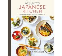 Atsuko's Japanese Kitchen: Home-cooked comfort food made simple
