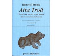 Atta Troll. El sueño de una noche de verano | Heinrich Heine
