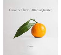 Attacca Quartet - Caroline Shaw: Orange [Vinilo]