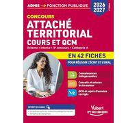 Attaché territorial externe, interne, 3e concours, catégorie A: Cours et QCM en 42 fiches