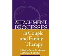 Attachment Processes in Couple and Family Therapy