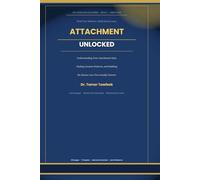 Attachment Unlocked: Understanding Your Attachment Style, Healing Anxious Patterns, and Building the Secure Love You Actually Deserve (The Conscious Love Series)