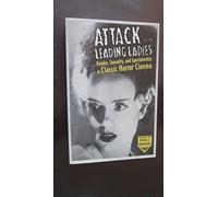 Attack of the Leading Ladies: Gender, Sexuality and Spectatorship in Classic Horror Cinema (Film and Culture Series)