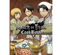 Attack On Titan Cookbook: 20 Delicious Recipes To Get Started Attack On Titan Every Kitchen