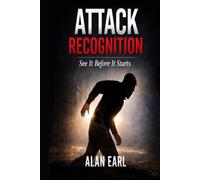 Attack Recognition: See It Before It Happens