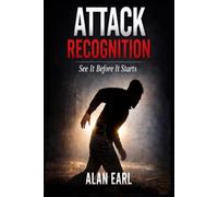 Attack Recognition: See It Before It Happens