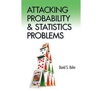 Attacking Probability and Statistics Problems (Dover Books on MaTHEMA 1.4tics)