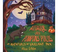 Attaque des Pompons Poilus (Les aventures du vaillant Pax)
