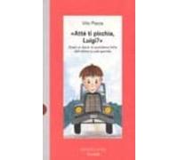 Atte Ti Picchia Luigi? Quasi Un Diario Di Quotidiana Follia Dall Ulti