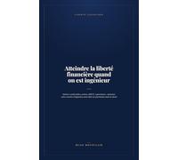 Atteindre la liberté financière quand on est ingénieur: Salaires confortables, primes, BSPCE, expatriation : optimiser votre carrière d'ingénieur pour bâtir un patrimoine dans la durée