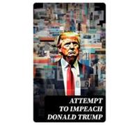 Attempt To Impeach Donald Trump (ebook)