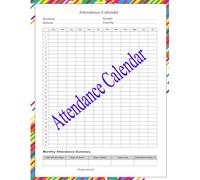Attendance Calendar with Monthly Attendance Summary: One Student Per Page Attendance Book for Schools & Teachers Academic Year Planner 8.5x11 Aug-Jul