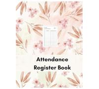 Attendance Register Book: Class Attendance Tracker with 21 Names of students Per Page for Teachers and Schools