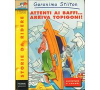 Attenti ai baffi... Arriva Topigoni! (Storie da ridere)