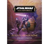 Attenti ai senzanome. L'Alta Repubblica. Star Wars