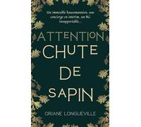 Attention ! Chute de sapin: Romance de Noël au ton humoristique - Format poche