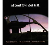 Attention Deficit - Attention Deficit