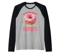 Attention Deficit Hey Donuts ADHD Focus Puns - Camiseta Manga Raglan