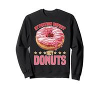 Attention Deficit Hey Donuts ADHD Focus Puns - Sudadera