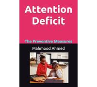 Attention Deficit: The Preventive Measures (AI Era)