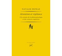 Attention et vigilance: A la croisée de la phénoménologie et des sciences cognitives