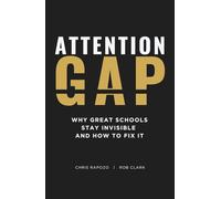 Attention Gap: Why Great Schools Stay Invisible and How To Fix It