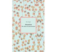 Attention: The Atom of Consciousness