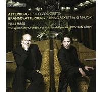 Atterberg: Cello Concerto, Brahms/Atterberg: String Sextet in G major