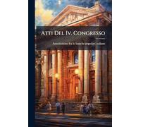 Atti Del Iv. Congresso