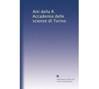 Atti della R. Accademia delle scienze di Torino: Volume 42
