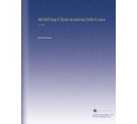 Atti Dell'imp E Reale Accademia Della Crusca: V.1 1819