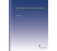 Atti Dell'imp. E Reale Accademia Della Crusca.: V. 2 1829