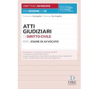 Atti giudiziari di diritto civile per l'esame di avvocato. Con aggiornamento online