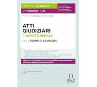 Atti giudiziari di diritto penale per l'esame di avvocato. Con aggiornamento online (Obiettivo avvocato)