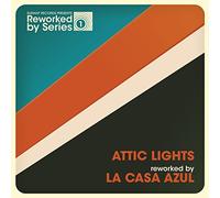 ATTIC LIGHTS REWORKED BY LA CASA AZUL [Vinilo]
