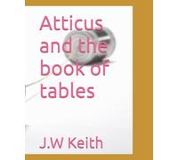 Atticus and the book of tables